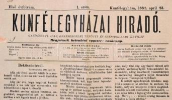 1882 Kunfélegyházai Híradó. Gazdászati, ipar, kereskedelmi, tanügyi és szépirodalmi hetilap. I. évf....