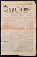 1882 Ébredjünk. Keresztény társadalmi hetilap. I. évf. 2 sz.,1883. január 7. sz. Szerk.: Mikecz József. Nyíregyháza, Szabolcsmegyei Közlöny-ny., korabeli reklámokkal, szakadozott, 4 sztl. lev. Szabolcs megyei antiszemita hetilap (1882-1891.)