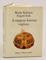 Benda Kálmán-Fügedi Erik: A magyar korona regénye. Bp., 1979., Magvető.