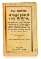 450 Ausflüge iin die Umgegend von Brünn utikönyv. Brünn, 1922. Karafiat