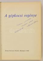 Horváth Árpád: A gépkocsi regénye. A szerző által dedikált! Bp., 1965., Zrínyi. Papír védőborítóval