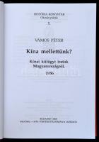Vámos Péter: Kína mellettünk? - Kínai külügyi iratok Magyarországról, 1956. Bp., 2008. Historia