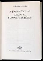 Horváth Zoltán: A jobbágyvilág alkonya Sopron megyében. Bp., 1976.  Akadémiai Kiadó. A megye összes ...