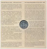 2008. 1Ft-100Ft (7xklf) + Mátyás denár Ag fantáziaverete "Reneszánsz emlékév" dísztokos fo...