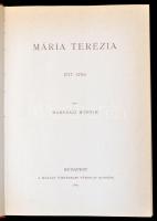 Marczali Henrik: Mária Terézia 1717-1780. Magyar Történeti Életrajzok. Bp., 1891, MTA. Reprint! (Bp....