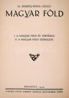 Dr. Bendefy-Benda László: Magyar föld II. kötet: A magyarföld szerkezete. Bp., 1934, Magyar Etiópiai...