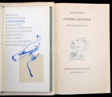 Vegyes könyv tétel, 3 db: 
Heltai Jenő: A néma levente. Hincz Gyula rajzaival. Bp., 1968, Szépiroda...