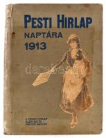 1913 A Pesti Hírlap naptára. Kiadói illusztrált egészvászon kötésben,.Kalendárium sok képpel és reklámmal. Belül hibátlan állapotban