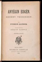 Puskin Sándor: Anyegin Eugén. 
Buda-Pest. 1880. Franklin. 280p. Fordította: Bérczy Károly. Aranyozo...