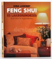 Gina Lazenby: Feng shui és lakberendezés - Új út a belső tér megformálásához - Új út a belső tér megformálásához. Bp., 2007. Park Kiadó.