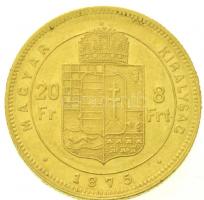 1875KB 8Ft/20Fr Au "Ferenc József / Középcímer" Körmöcbánya (6,45g/0.900) T:2 ph. / Hungar...