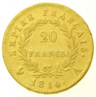 Franciaország / Első Császárság 1814A 20Fr Au "I. Napóleon" (6,38g/0.900) T:2- ph.
/ Fran...