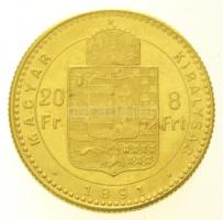 1891KB 8Ft/20Fr Au "Ferenc József / Fiume címer" Körmöcbánya (6,45g/0.900) T:2 / Hungary 1...