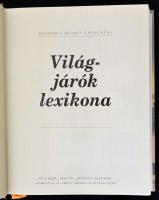 Garai Attila, John Palmer, Fráter Zoltán:Világjárók lexikona. Bp., 1998. Reader's Digest Kiadó ...