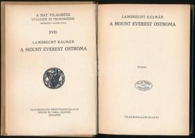 Lambrecht Kálmán: A Mount Everest ostroma. A Hat világrész. Utazások és felfedezések. XVIII. kötet. ...