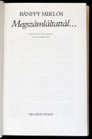 Bánffy Miklós: Megszámláltattál... Bp., 1982, Helikon. Kiadói egészvászon-kötés, kiadói papír védőborítóban, és papírborítóban.