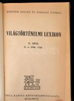 Horváth Zoltán - Parragi György: Világtörténelmi lexikon. Bp., 1943, Grill Károly. Későbbi műbőr köt...