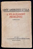 Andrássy Gyula: A világháború problémái. Bp., [1916], Élet. Felvágatlan példány. Kissé sérült papírkötésben, egyébként jó állapotban.