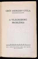 Andrássy Gyula: A világháború problémái. Bp., [1916], Élet. Felvágatlan példány. Kissé sérült papírk...