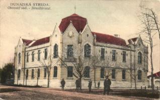 Dunaszerdahely, Dunajská Streda; Járási hivatal / Okresny sud / town hall (EK)