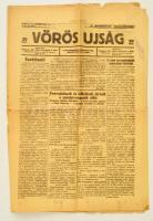 1919 a Vörös újság 2. évf. 46. lapszáma (ápr. 3.), számos érdekes aktuális hírrel (szovjet csapatok előrenyomulása, "cseh burzsoákatonák rémuralma Tótföldön", stb.)