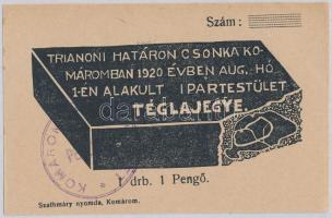 ~1920. Trianoni határon Csonka Komáromban 1920. évben augusztus hó 1-én alakult ipartestület téglajegye 1P-ről bélyegzéssel T:I-