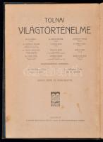 Tolnai Világtörténelme I-X.Teljes sorozat! Budapest, Magyar Kereskedelmi Közlöny Hírlap és Könyvkiad...