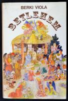 1990 Berki Viola: Betlehem. Bp., Robonit Bt. Kihajtható, térbeli papír jászol, kis javítással, félvá...
