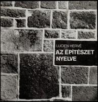 Lucien Hervé: Az építészet nyelve. Fényképek Paul Valéry szövegéhez. Bp., 1983, Corvina. Kartonált papírkötésben, jó állapotban.