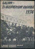 1974 Galopp- és ügetőverseny krónika, a Magyar Lóverseny Vállalat ingyenes kiadványa, 96p