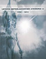 Litvánia 2015. "Lietuvos Nepriklausomybes Atkurimas (Litván függetlenség helyreállítása) 1990-2...