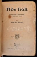 Rákosi Viktor: Hős fiúk. Regényes történet a szabadságharcból. Bp., Singer és Wolfner. Javított geri...