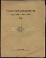 1915 Vecsési Néptakarékpénztár Rt. 1914. évi üzleti jelentése és zárszámadása, Kner Izidor, Gyoma, 30x23 cm