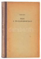 Krúdy Gyula: Pest a világháborúban. Bp., 1943. Officina. 114 p. Kiadói félvászonkötésben
