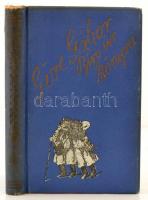 Göre Gábor (Gárdonyi Géza): Bojgás az világba. Bp., 1925,  Globus. Mühlbeck Károly szövegközti illus...