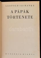 Leopold Ranke: A pápák története. Fordította Horváth Zoltán. Bp., é.n., Hungária. Kiadói  egészvászo...