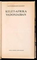 3 db vadászkönyv: Kittenberger Kálmán, Kelet-Afrika vadonjaiban. Pfannl Egon rajzaival. Bp., 1981, M...