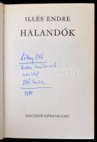 Illés Endre: Halandók I:II: Bp., 1980, Magvető. A szerző dedikációjával. Vászonkötésben, papír védőb...