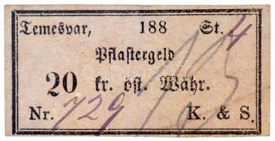 Osztrák-Magyar Monarchia / Temesvár ~1870-1880. Pflastergeld (Útadó) 20 osztrák értékű forintról T:II Austro-Hungarian Empire / Timisoara ~1870-1880. Pflastergeld (Pavement Tax) about 20 Austrian value Forints C:XF