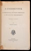 Rudnay Béla: A csermenyek és a parasztság büntető bíróságai a XVI. és XVII. századokban. Bp.,1909, F...