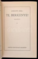 Gárdonyi Géza: Te, Berkenye! Gárdonyi Géza Munkái. Bp., é.n, Dante. Kiadói, álbordázott, festett, dú...