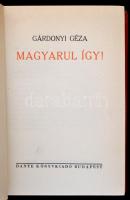 Gárdonyi Géza munkái sorozat 5 kötet: 
Gárdonyi Géza: Arany morzsák. 
Gárdonyi Géza: Magyarul így!...