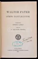 Walter Pater: Görög tanulmányok. Fordította Kőszegi László. Bp., 1914, MTA. Kiadói papírkötés, a ger...