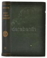 Friedjung Henrik: Harc a német hegemóniáért (1859-1866) II. kötet. Fordította: Junius. Átnézte: Dr. ...