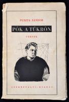 Puszta Sándor: Pók a tükrön. Versek. Bp.,(1938),Cserépfalvi,(Pápai Ernő-ny.) Kiadói papírkötés, a borítón Buday György fametszetével, sérült gerinccel. A szerző által aláírt.