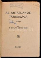 E. Philips Oppenheim: Az ártatlanok társasága. Pesti Hírlap Könyvek 136. Bp.,1930, Pesti Hírlap, (Lé...