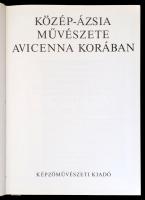 Lutfija Ajni: Közép-Ázsia művészete Avicenna korában. Fordította: Kovanecz Ilona .Bp, 1983, Képzőműv...