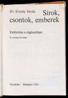 Kiszely István: Sírok, csontok, emberek. Embertan a régészetben. Bp., 1976, Gondolat. Vászonkötésben...