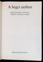 A hegyi szellem. Cseh, szlovák, lengyel, német, osztrák mesék. Válogatta és a mesemagyarázót írta: D...