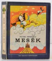 Petre Ispirescu: Mesék. Fordította: Kerekes György. Illusztrálta Done Stan. Bukarest, 1987, Ion Creanga Könyvkiadó. Kiadói kartonált papírkötés, kopott borítóval.